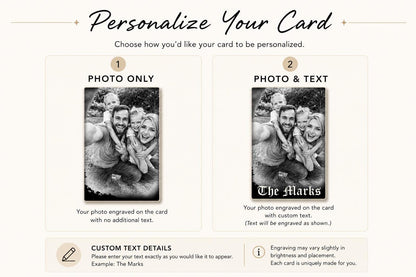 Comparison showing a personalized engraved wallet card with a photo only and a second card with a photo and custom text.